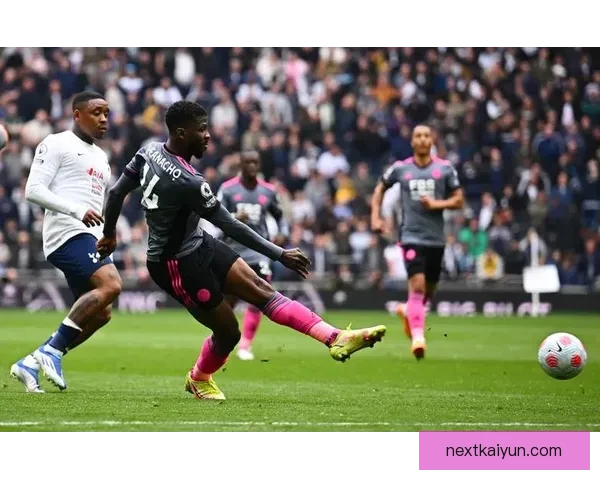 英超莱斯特续约瓦尔迪，状态回暖展现竞争力增强趋势